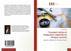 Transport aérien et intégration régionale en Afrique Centrale - Atangana, Guy