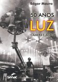50 anos: Luz, câmera e ação (eBook, ePUB)