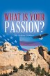 What Is Your Passion? (eBook, ePUB) - Bild 1