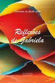 Reflexões de Gabriela (eBook, ePUB) Reflexões de Gabriela (eBook, ePUB)