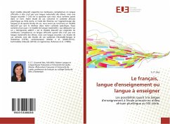 Le français, langue d'enseignement ou langue à enseigner - Bos, E. J. T.