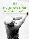 Für gutes Golf ist´s nie zu spät (eBook, ePUB)