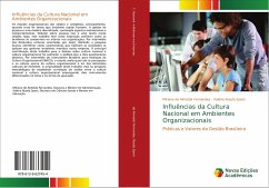 Influências da Cultura Nacional em Ambientes Organizacionais - de Almeida Fernandes, Miriane;Rueda Spers, Valéria