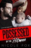 Possessed by the Hitman: A Mafia Romance (A Killer's Vessel Romance, #3) (eBook, ePUB)