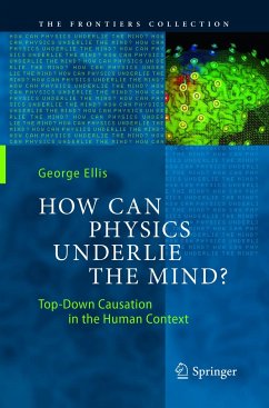 How Can Physics Underlie the Mind? - Ellis, George