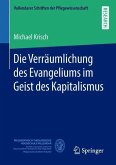 Die Verräumlichung des Evangeliums im Geist des Kapitalismus