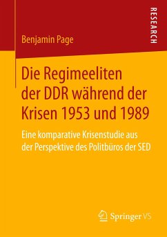 Die Regimeeliten der DDR während der Krisen 1953 und 1989 - Page, Benjamin