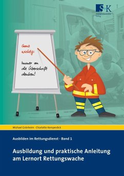 Ausbildung und praktische Anleitung am Lernort Rettungswache - Grönheim, Michael;Kemperdick, Charlotte