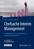 Chefsache Interim Management, m. 1 Buch, m. 1 E-Book Chefsache Interim Management, m. 1 Buch, m. 1 E-Book