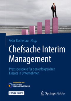 Chefsache Interim Management, m. 1 Buch, m. 1 E-Book