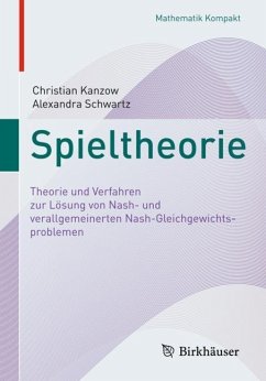 Spieltheorie - Kanzow, Christian;Schwartz, Alexandra