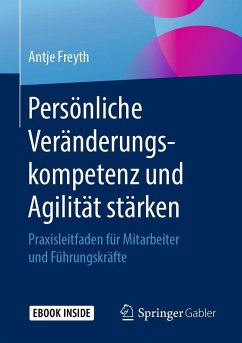 Persönliche Veränderungskompetenz und Agilität stärken - Freyth, Antje