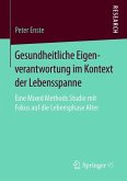 Gesundheitliche Eigenverantwortung im Kontext der Lebensspanne