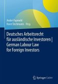 Deutsches Arbeitsrecht für ausländische Investoren   German Labour Law for Foreign Investors