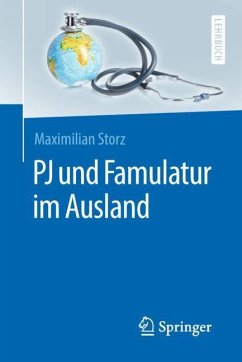 PJ und Famulatur im Ausland - Storz, Maximilian