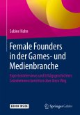 Female Founders in der Games- und Medienbranche, m. 1 Buch, m. 1 E-Book