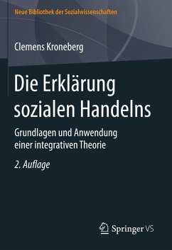 Die Erklärung sozialen Handelns - Kroneberg, Clemens