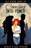 Coming Into Power (Lily Quinn, #9) (eBook, ePUB) Coming Into Power (Lily Quinn, #9) (eBook, ePUB)