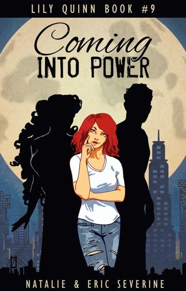 Coming Into Power (Lily Quinn, #9) (eBook, ePUB) Coming Into Power (Lily Quinn, #9) (eBook, ePUB)