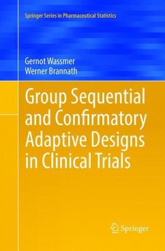 Group Sequential and Confirmatory Adaptive Designs in Clinical Trials - Wassmer, Gernot;Brannath, Werner