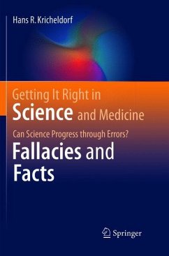 Getting It Right in Science and Medicine - Kricheldorf, Hans R.