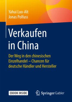 Verkaufen in China, m. 1 Buch, m. 1 E-Book - Luo-Alt, Yahui;Polfuß, Jonas