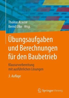 Übungsaufgaben und Berechnungen für den Baubetrieb