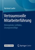 Vertrauensvolle Mitarbeiterführung, m. 1 Buch, m. 1 E-Book Vertrauensvolle Mitarbeiterführung, m. 1 Buch, m. 1 E-Book