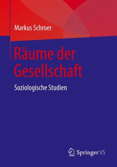 Räume der Gesellschaft - Schroer, Markus