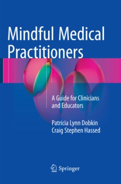 Mindful Medical Practitioners - Dobkin, Patricia L.;Hassed, Craig Stephen