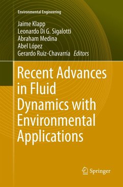 Recent Advances in Fluid Dynamics with Environmental Applications