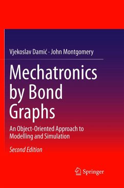 Mechatronics by Bond Graphs - Damic, Vjekoslav;Montgomery, John