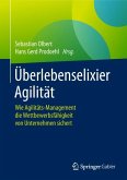 Überlebenselixier Agilität