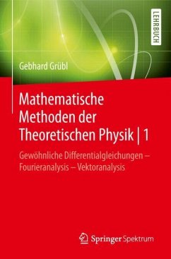 Mathematische Methoden der Theoretischen Physik   1 - Grübl, Gebhard