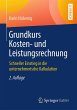 Grundkurs Kosten- und Leistungsrechnung - Bild 1