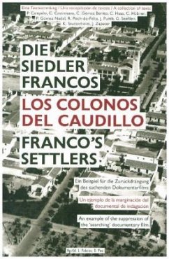 Die Siedler Francos / Los Colonos del Caudillo / Franco's Settlers