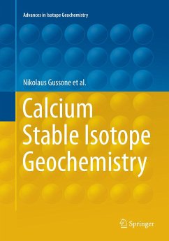 Calcium Stable Isotope Geochemistry - Gussone, Nikolaus;Schmitt, Anne-Désirée;Heuser, Alexander