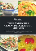 Heute: Thailändischer Glasnudelsalat mit Shrimps (eBook, ePUB)