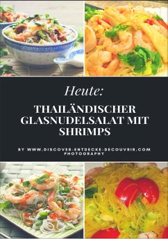 Heute: Thailändischer Glasnudelsalat mit Shrimps (eBook, ePUB) - Duthel, Heinz