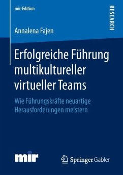 Erfolgreiche Führung multikultureller virtueller Teams - Fajen, Annalena