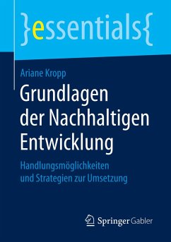 Grundlagen der Nachhaltigen Entwicklung - Kropp, Ariane