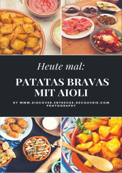 Heute: Patatas Bravas mit Aioli (eBook, ePUB) - Duthel, Heinz