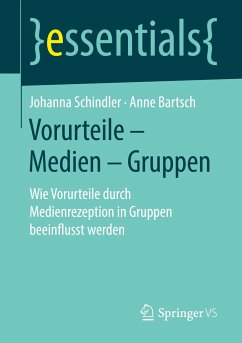 Vorurteile ¿ Medien ¿ Gruppen - Bartsch, Anne;Schindler, Johanna