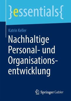 Nachhaltige Personal- und Organisationsentwicklung - Keller, Katrin