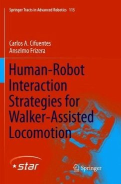 Human-Robot Interaction Strategies for Walker-Assisted Locomotion - Cifuentes, Carlos A.;Frizera, Anselmo