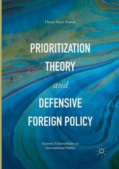 Prioritization Theory and Defensive Foreign Policy - Kassab, Hanna Samir