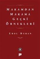 Makamdan Makama Gecki Örnekleri - Deran, Erol