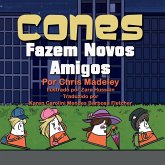 Cones Fazem Novos Amigos