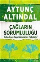 Caglarin Sorumlulugu - Altindal, Aytunc