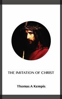 The Imitation of Christ (eBook, ePUB) - A Kempis, Thomas